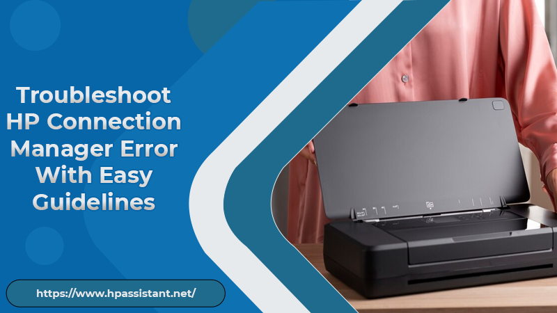 Troubleshoot HP Connection Manager Error With Easy Guidelines