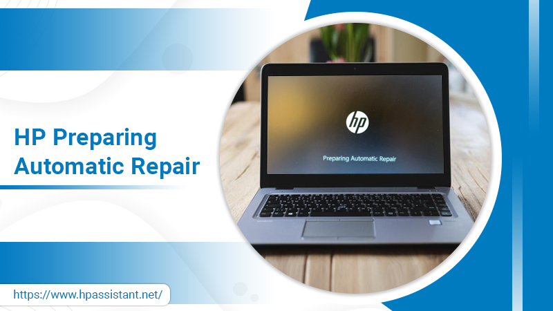 How to Fix The Issue HP Preparing Automatic Repair?