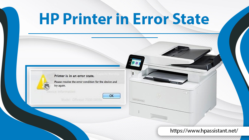 Resolve the HP Printer in Error State Message Like an Expert