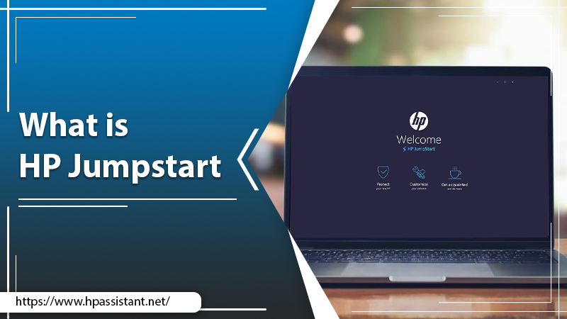 Know All About HP JumpStart Application On Your HP Devices